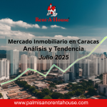 ¡El Mercado Inmobiliario de Caracas en Julio: ¡Un Mes Dinámico! 📈
