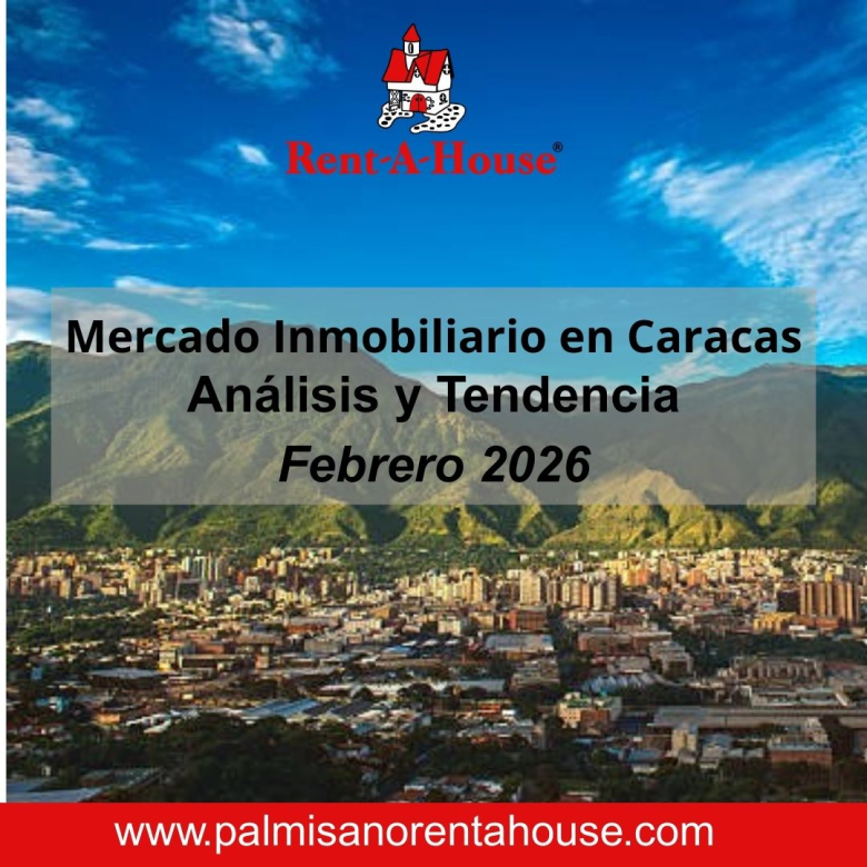 El Mercado Inmobiliario en Caracas: Análisis Enero – Febrero 2026